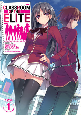 Cover Image for Classroom of the Elite (Light Novel) Vol. 1 -- Syougo Kinugasa, Paperback