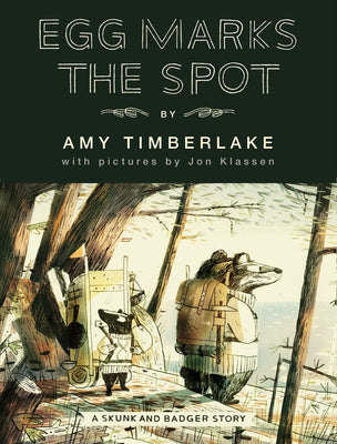 Cover Image for Egg Marks the Spot: A Skunk and Badger Story -- Amy Timberlake, Hardcover