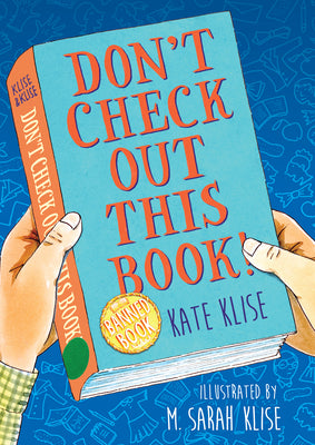 Cover Image for Don't Check Out This Book! -- Kate Klise, Paperback