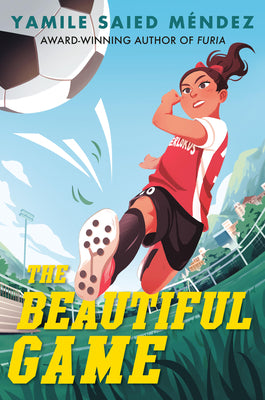 Cover Image for The Beautiful Game -- Yamile Saied Méndez, Hardcover