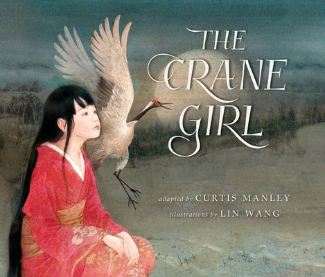 Cover Image for The Crane Girl -- Curtis Manley, Paperback
