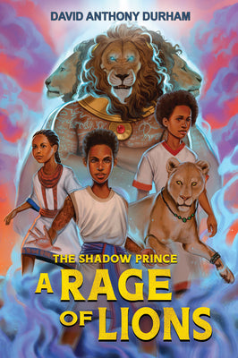 Cover Image for A Rage of Lions (the Shadow Prince #3) -- David Anthony Durham, Hardcover