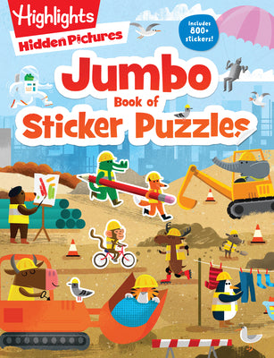 Cover Image for Jumbo Book of Sticker Puzzles: Ultimate Sticker Puzzle Fun with Over 800 Stickers & 100 Activities, Including Mazes, Hidden Pictures Scenes & Logic Pu -- Highlights, Paperback