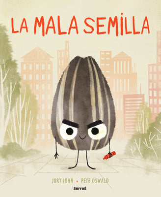 Cover Image for La Mala Semilla / The Bad Seed -- Jory John, Hardcover
