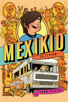 Cover Image for Mexikid (Spanish Edition) -- Pedro Martín, Paperback