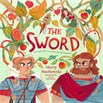 Cover Image for The Sword: Magnus and the Mystery of Romans -- Marty Machowski, Hardcover