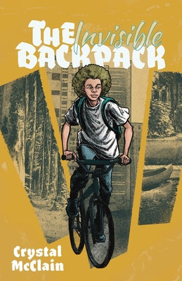 Cover Image for The Invisible Backpack -- Crystal McClain, Paperback