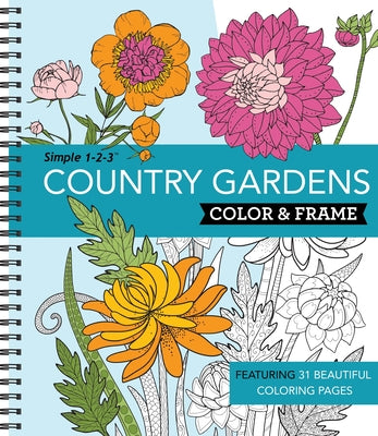 Cover Image for Color & Frame - Country Gardens (Adult Coloring Book) -- New Seasons, Spiral