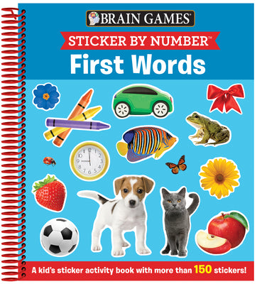 Cover Image for Brain Games - Sticker by Number: First Words (for Kids Ages 3-6): A Kid's Sticker Activity Book with More Than 150 Stickers! -- Publications International Ltd, Spiral