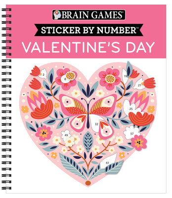 Cover Image for Brain Games - Sticker by Number: Valentine's Day 10 Heartwarming Designs No Mess Art Activity Book Gift for Kids, Teens & Adults Perforated Pages, Spi -- Publications International Ltd, Spiral
