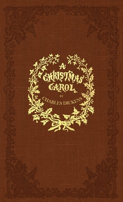 Cover Image for A Christmas Carol: A Facsimile of the Original 1843 Edition in Full Color -- Charles Dickens, Hardcover