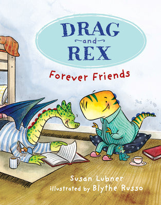 Cover Image for Drag and Rex 1: Forever Friends -- Susan Lubner, Paperback