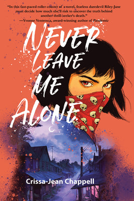 Cover Image for Never Leave Me Alone -- Crissa-Jean Chappell, Paperback