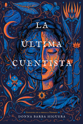 Cover Image for La Última Cuentista: Newbery Medal Winner -- Donna Barba Higuera, Paperback