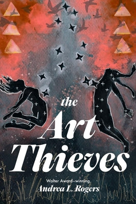 Cover Image for The Art Thieves -- Andrea L. Rogers, Hardcover