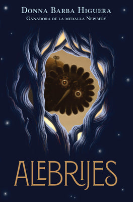 Cover Image for Alebrijes: Cuentista II: (Spanish Edition) -- Donna Barba Higuera, Paperback