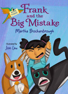Frank and the Big Mistake -- Martha Brockenbrough, Hardcover