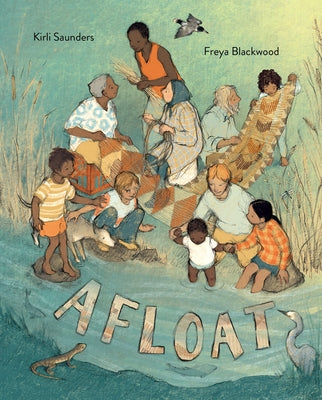 Cover Image for Afloat -- Kirli Saunders, Hardcover