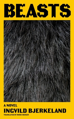Cover Image for Beasts -- Ingvild Bjerkeland, Hardcover