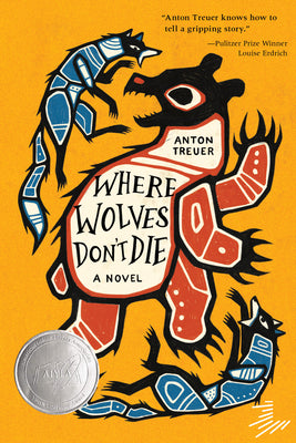 Cover Image for Where Wolves Don't Die -- Anton Treuer, Paperback