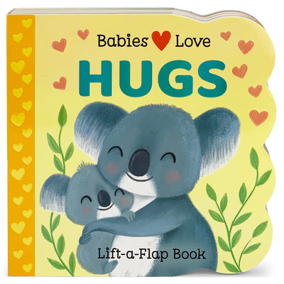 Cover Image for Babies Love Hugs -- Cottage Door Press, Board Books