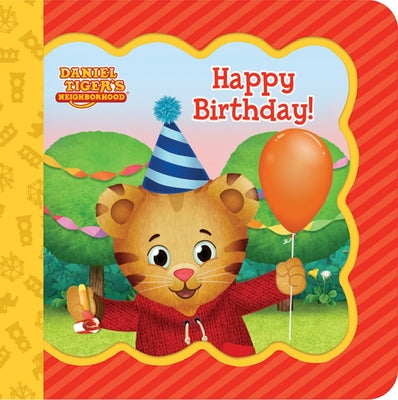 Cover Image for Daniel Tiger Happy Birthday! -- Rose Nestling, Board Books
