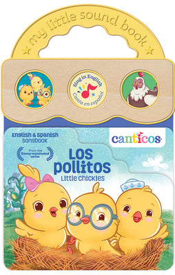Cover Image for Canticos Los Pollitos / Little Chickies (Bilingual) -- Cottage Door Press, Board Books
