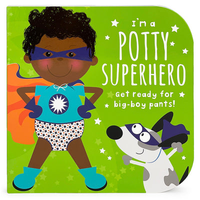 Cover Image for I'm a Potty Superhero (Multicultural): Get Ready for Big Boy Pants! -- Mabel Forsyth, Board Books