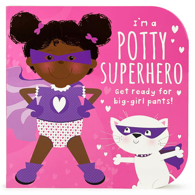 Cover Image for I'm a Potty Superhero (Multicultural): Get Ready for Big Girl Pants! -- Mabel Forsyth, Board Books