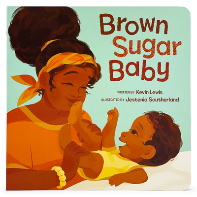 Cover Image for Brown Sugar Baby -- Kevin Lewis, Board Books