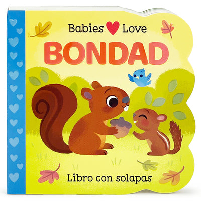 Cover Image for Babies Love Bondad / Babies Love Kindness (Spanish Edition) -- Cottage Door Press, Board Books