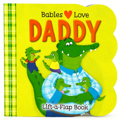 Cover Image for Babies Love Daddy -- Cottage Door Press, Paperback