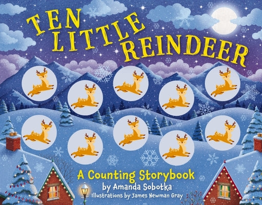 Cover Image for Ten Little Reindeer: A Counting Storybook -- Amanda Sobotka, Board Books