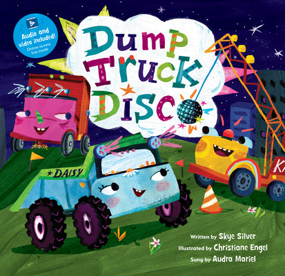 Cover Image for Dump Truck Disco -- Skye Silver, Paperback