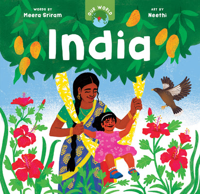 Cover Image for Our World: India -- Meera Sriram, Board Books