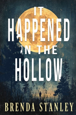 Cover Image for It Happened in the Hollow -- Brenda Stanley, Paperback