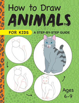 Cover Image for How to Draw Animals for Kids: A Step by Step Guide -- Rockridge Press, Paperback