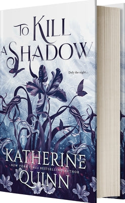 Cover Image for To Kill a Shadow -- Katherine Quinn, Hardcover