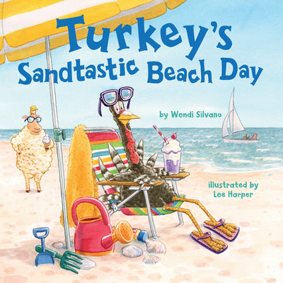 Cover Image for Turkey's Sandtastic Beach Day -- Wendi Silvano, Hardcover