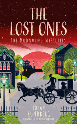 The Lost Ones -- Johan Rundberg, Hardcover