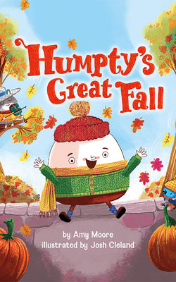 Cover Image for Humpty's Great Fall -- Amy Moore, Hardcover