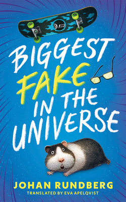Cover Image for Biggest Fake in the Universe -- Johan Rundberg, Hardcover