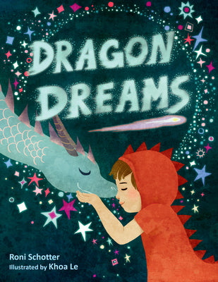 Dragon Dreams -- Roni Schotter, Hardcover