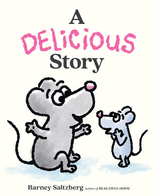 Cover Image for A Delicious Story -- Barney Saltzberg, Hardcover