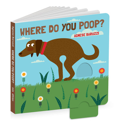 Cover Image for Where Do You Poop? a Potty Training Board Book -- Agnese Baruzzi, Board Books