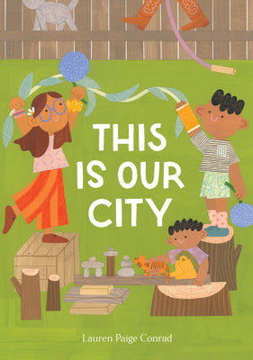 Cover Image for This Is Our City -- Lauren Paige Conrad, Hardcover