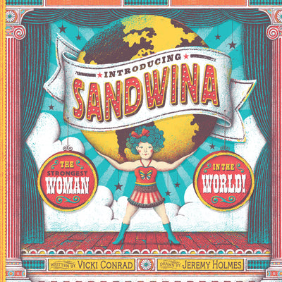 Cover Image for Introducing Sandwina: The Strongest Woman in the World! -- Vicki Conrad, Hardcover