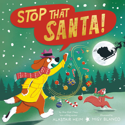 Cover Image for Stop That Santa! -- Alastair Heim, Hardcover