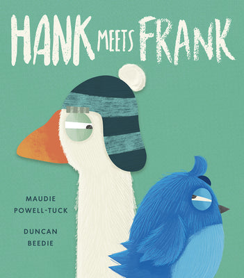 Cover Image for Hank Meets Frank -- Maudie Powell-Tuck, Hardcover