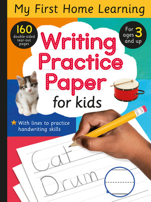 Cover Image for Writing Practice Paper for Kids: 160 Double-Sided Tear-Out Pages for Ages 3 and Up! -- Tiger Tales, Paperback